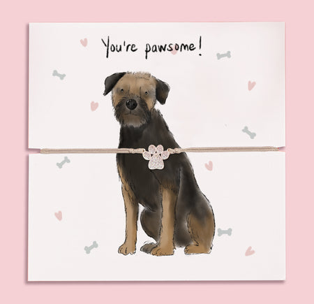 Paw print bracelet gift on illustrated card featuring a cute Border Terrier with 'You're pawsome!' message – thoughtful jewellery gift for dog lovers and Yorkie owners.