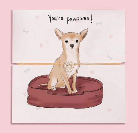Paw print bracelet gift on illustrated card featuring a cute Chihuahua and 'You're pawsome!' message – perfect jewellery gift for dog mums and Chihuahua lovers.