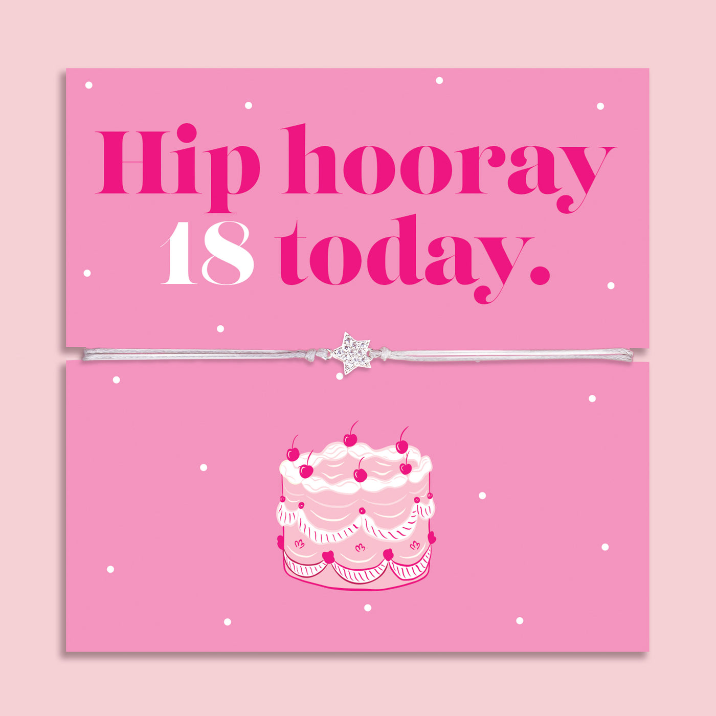 18th birthday bracelet with sparkling zircon heart charm on an adjustable cord, displayed on a pink “Hip Hooray, 18 Today” message card with illustrated birthday cake.