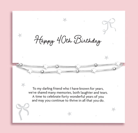 Silver plated double-layer star bracelet displayed on a Happy 40th Birthday sentiment card featuring a heartfelt poem, presented as a meaningful milestone birthday gift for her.