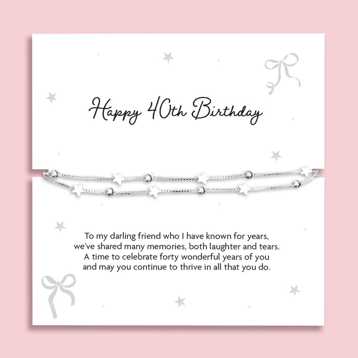 Silver plated double-layer star bracelet displayed on a Happy 40th Birthday sentiment card featuring a heartfelt poem, presented as a meaningful milestone birthday gift for her.