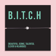 B.I.T.C.H Beautiful Iconic Talented Clever Hilarious friendship bracelet with sparkling star charm