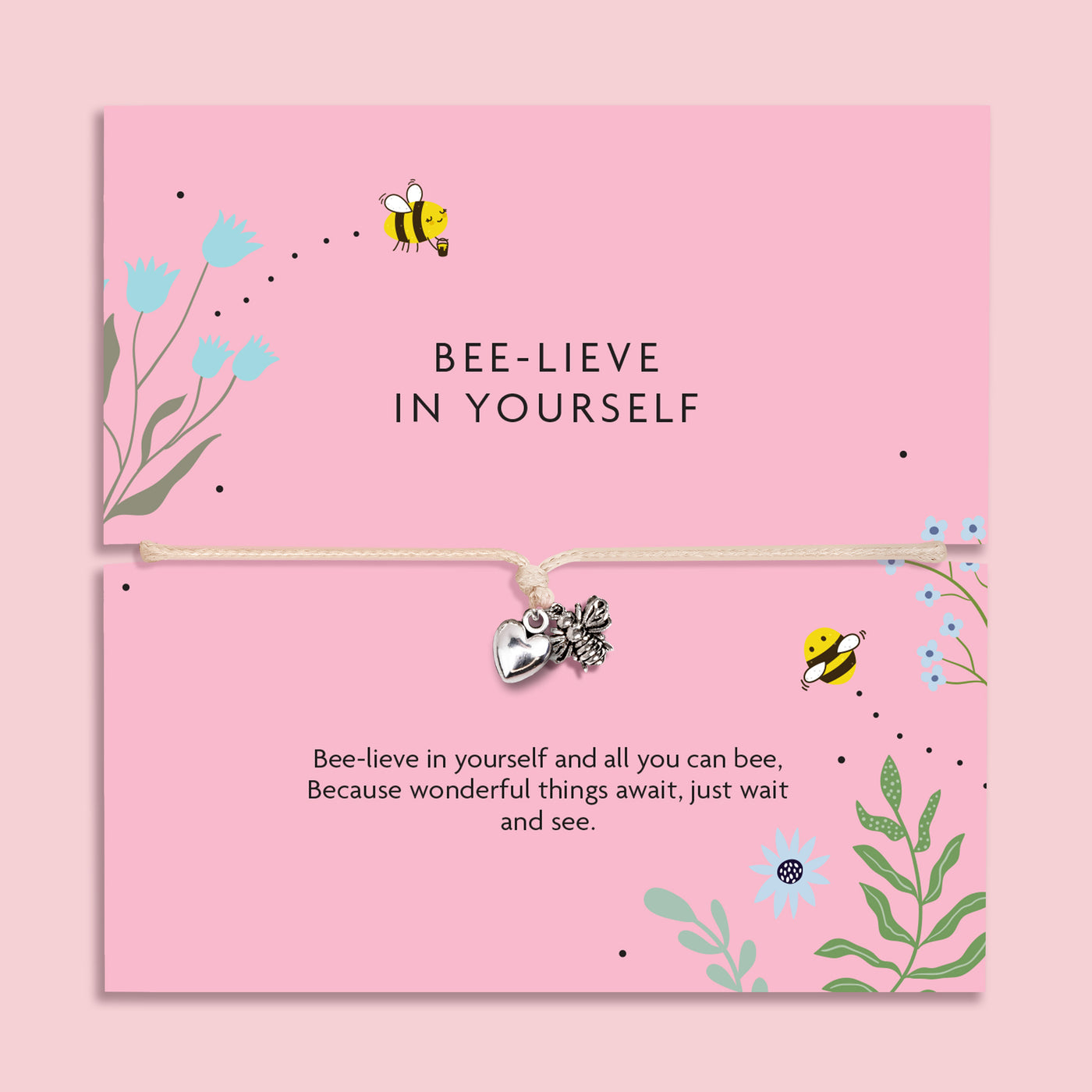 Bee-lieve in yourself adjustable cord bracelet with silver bee and heart charms on pink floral motivational gift card