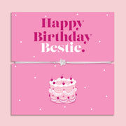 Happy Birthday Bestie Bracelet - letterboxlove
