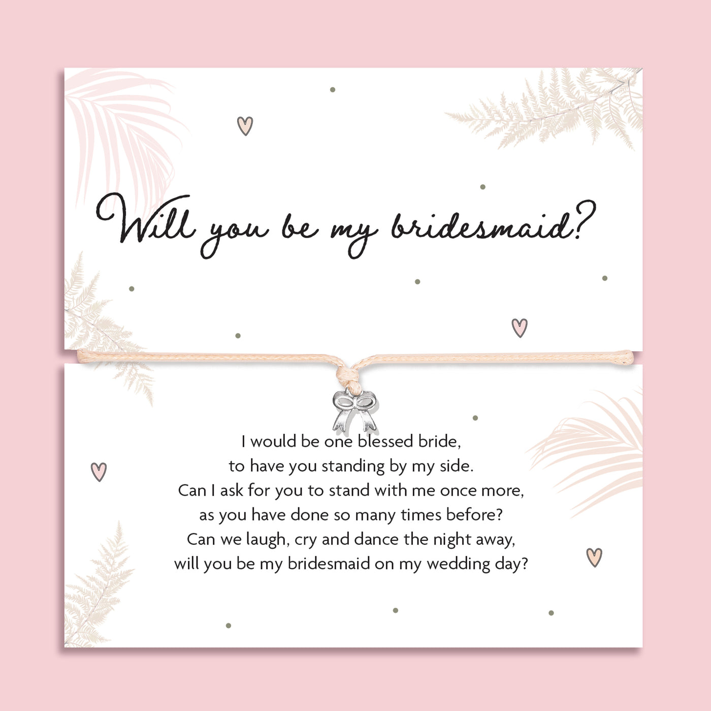 Bridesmaid proposal bracelet with silver bow charm on adjustable cord, presented on sentimental poem card. Perfect jewellery gift for proposal gift boxes and bridal party keepsakes