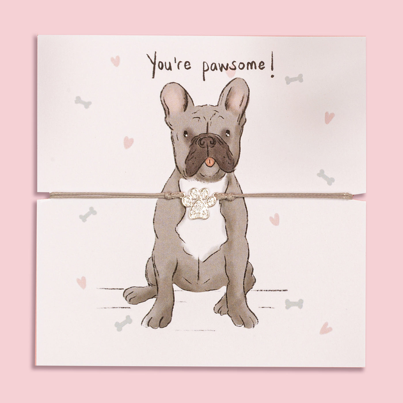 Paw print bracelet gift on illustrated card featuring a cute French Bulldog and 'You're pawsome!' message – perfect jewellery gift for dog mums and French Bulldog lovers.
