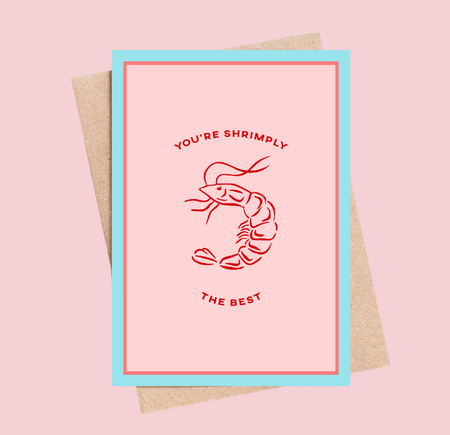 Shrimply The Best Greeting Card - letterboxlove