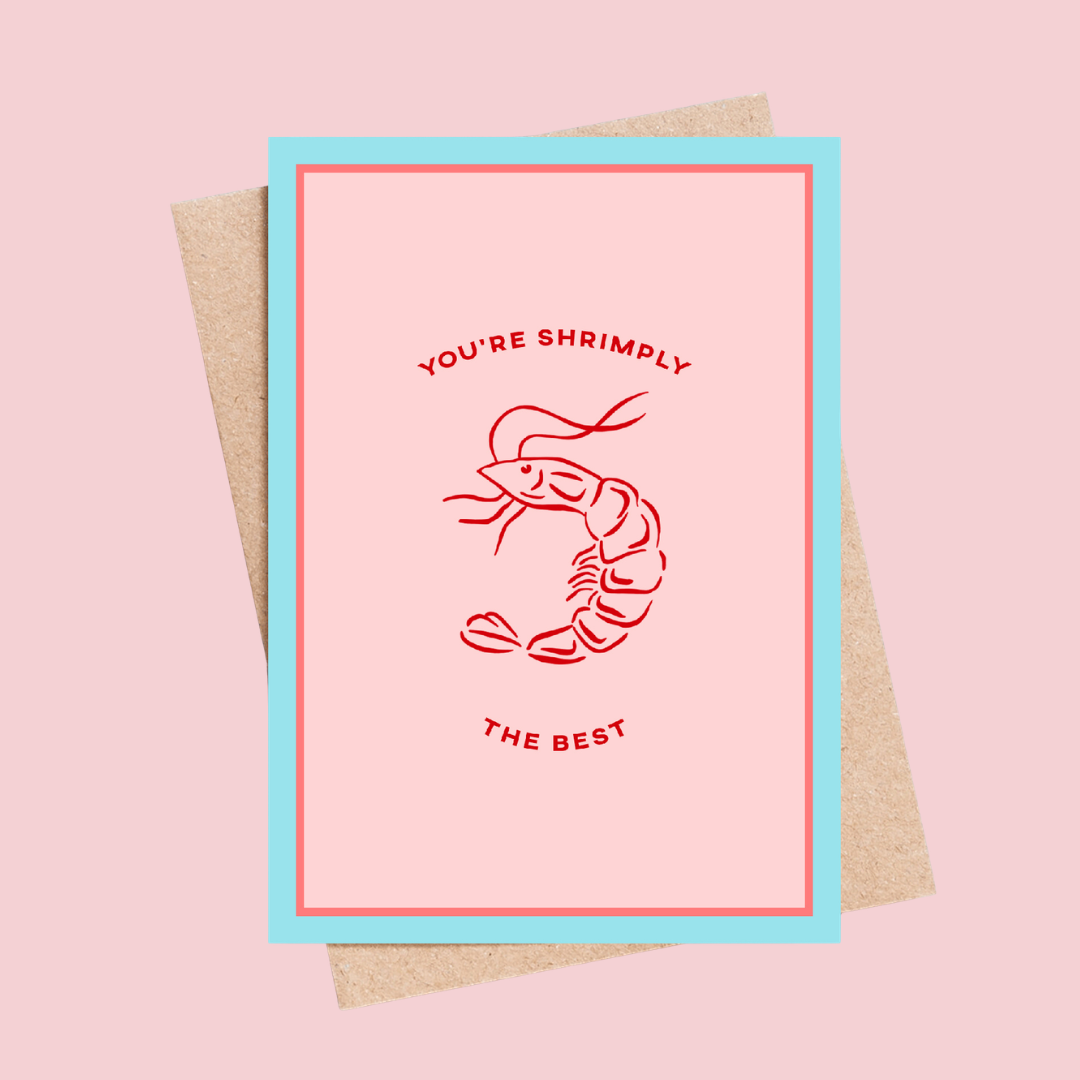 Shrimply The Best Greeting Card - letterboxlove