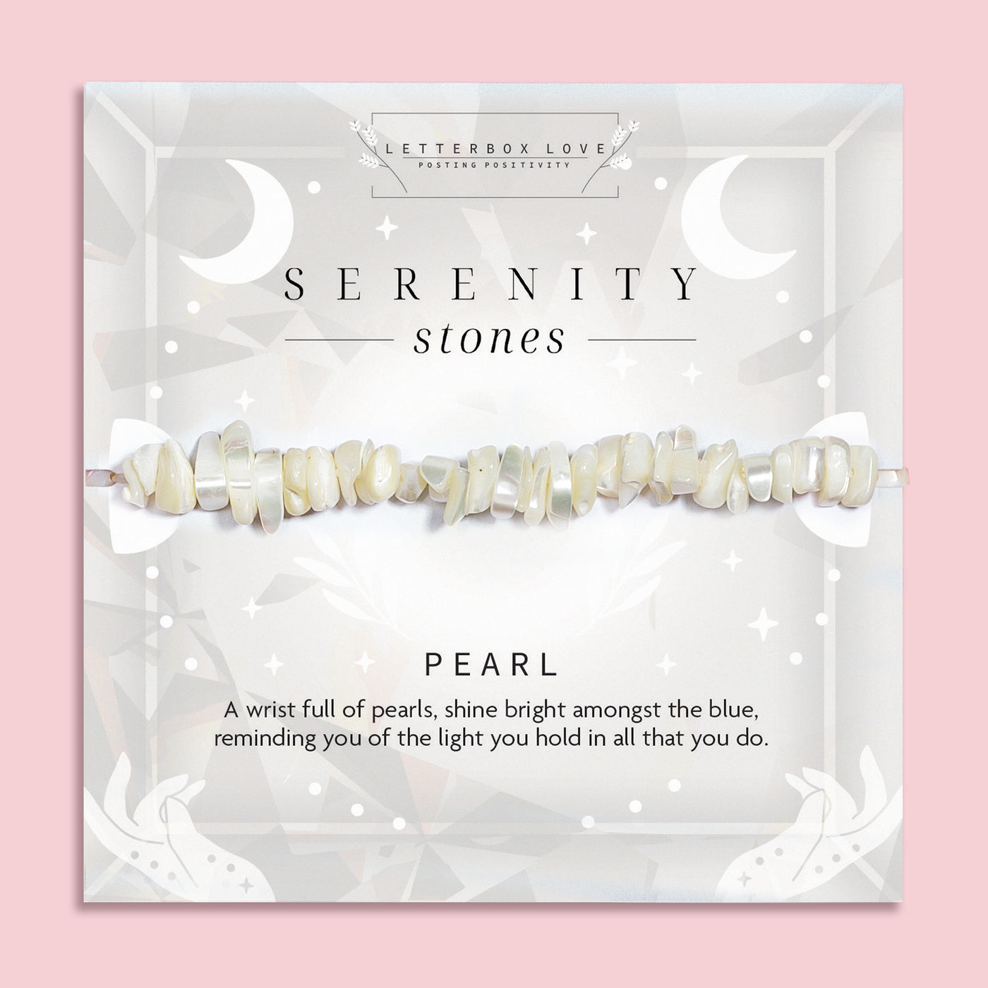 Pearl crystal chip bracelet on a soft grey Serenity Stones card by Letterbox Love. Features lustrous natural pearls in a calming, creamy tone. Designed to symbolize light, purity, and inner strength — a thoughtful spiritual gift for her and a mindful jewellery piece.