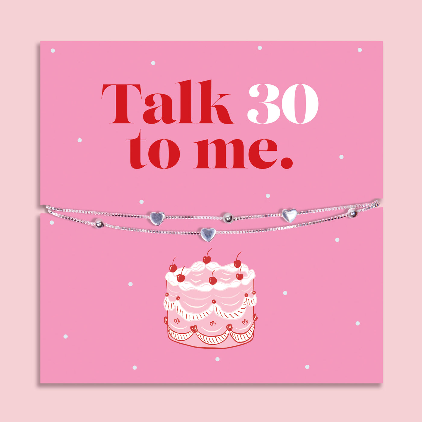 925 sterling silver bracelet with small heart charms displayed on bright pink Talk 30 to Me birthday card, fun 30th birthday jewellery gift for her.