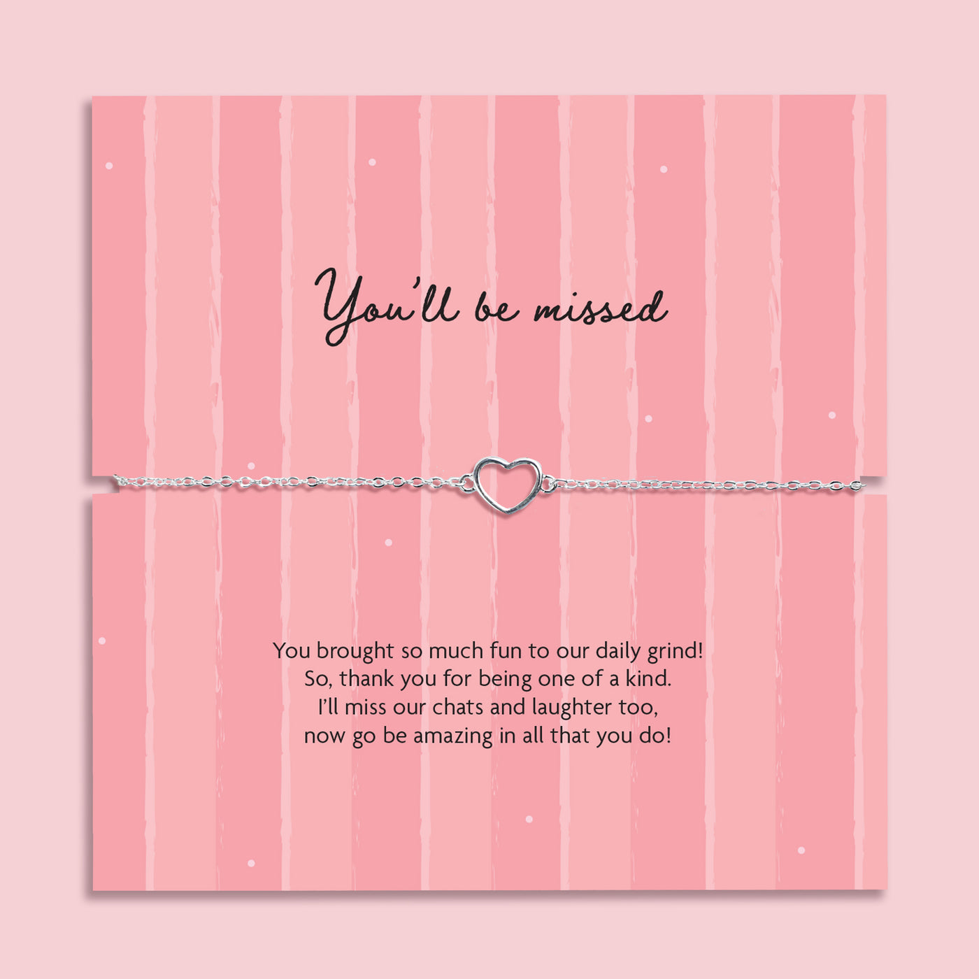 You’ll be missed heart bracelet on adjustable chain displayed on pink farewell card with message, leaving gift for colleague or friend