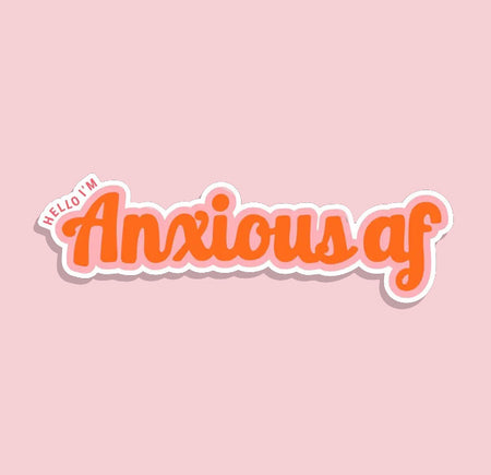 Text sticker 'Anxious af' in orange on a pink background. A cute aesthetic sticker for journalling