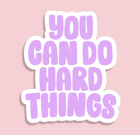 a purple and white sticker than reads 'you can do hard things', perfect for journalling