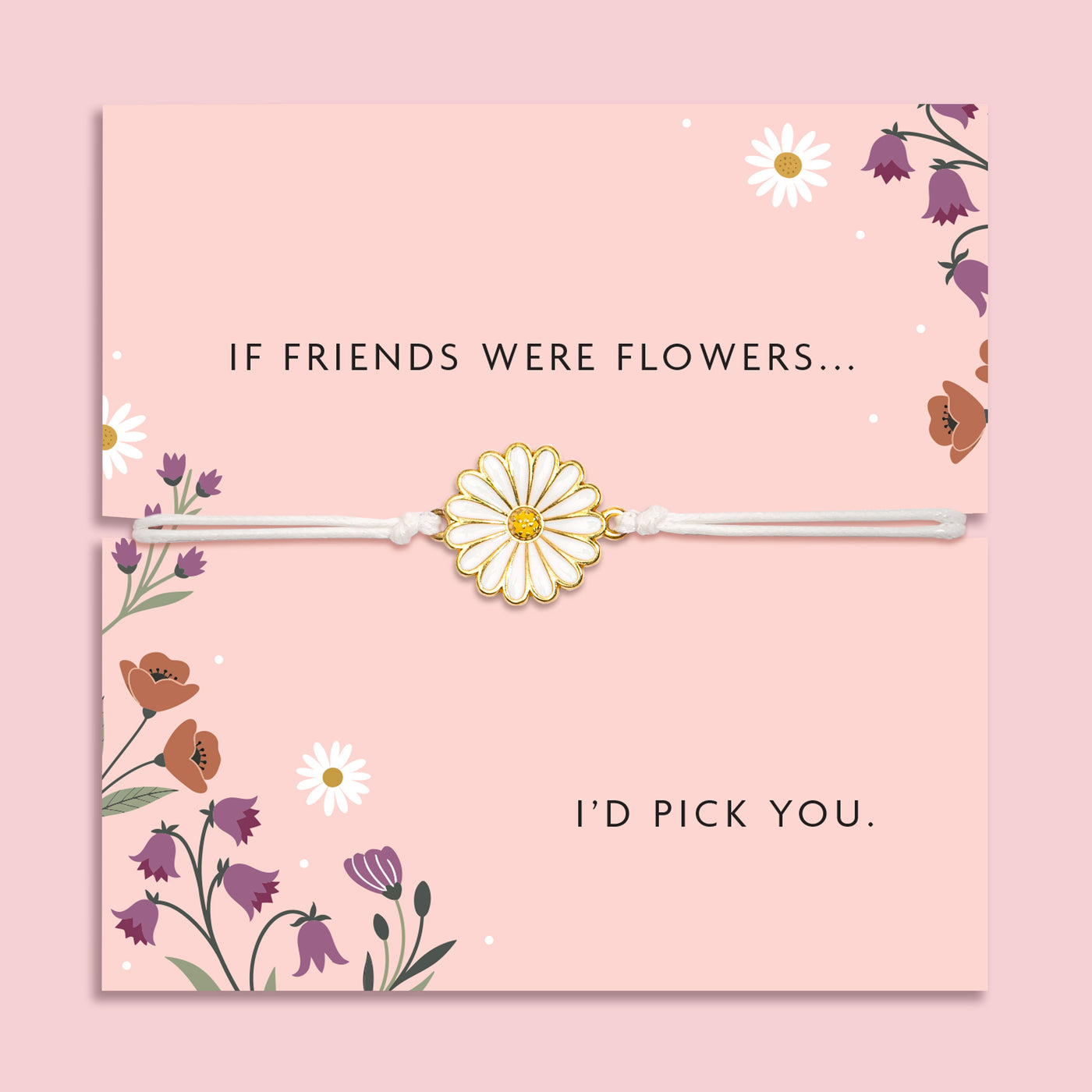 White adjustable friendship bracelet with a white enamel daisy flower charm displayed on a pink floral sentiment card reading 