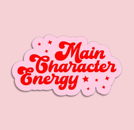 Sticker with 'Main Character Energy' text on a pink background