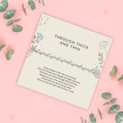 Through Thick & Think Silver Plated Bracelet - letterboxlove