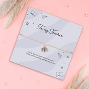 To My Teacher Bracelet - letterboxlove